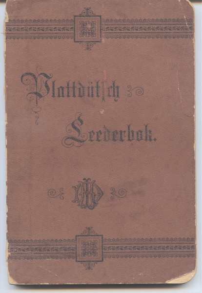 Plattdütsch Leederbok, Berlin 1896