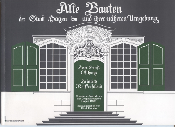 Alte Bauten der Stadt Hagen und ihrer näheren Umgebung