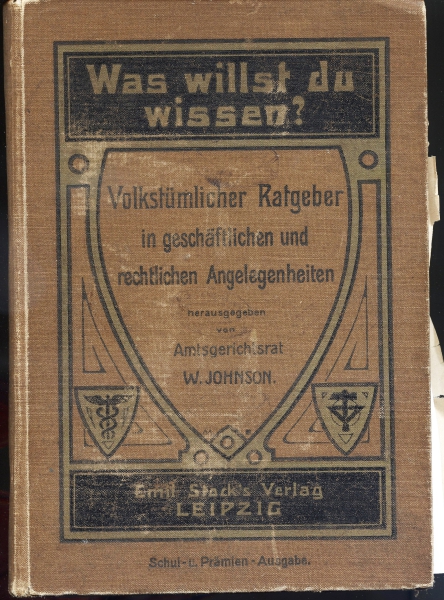 Volkstümlicher Ratgeber in geschäftlichen und rechtlichen Angelegenheiten, 1910