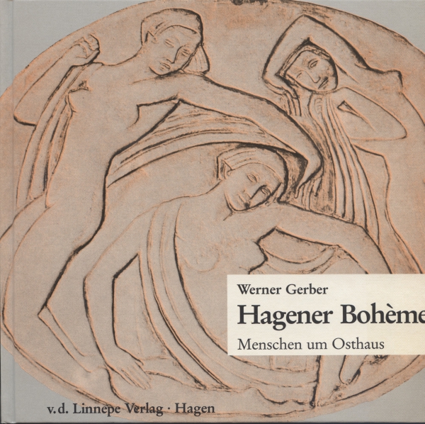 Hagener Bohème - Menschen um Osthaus