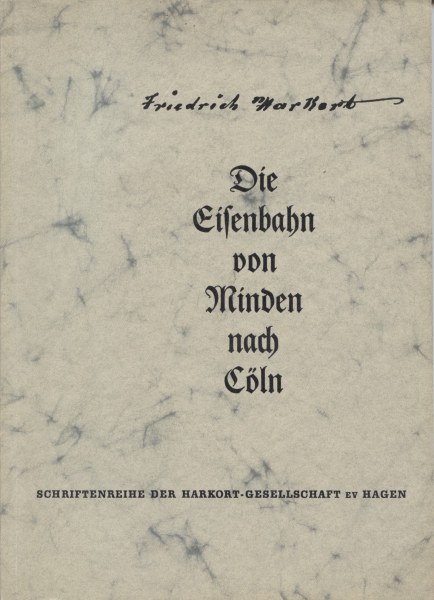 Die Eisenbahn von Minden nach Cöln, Hagen 1961