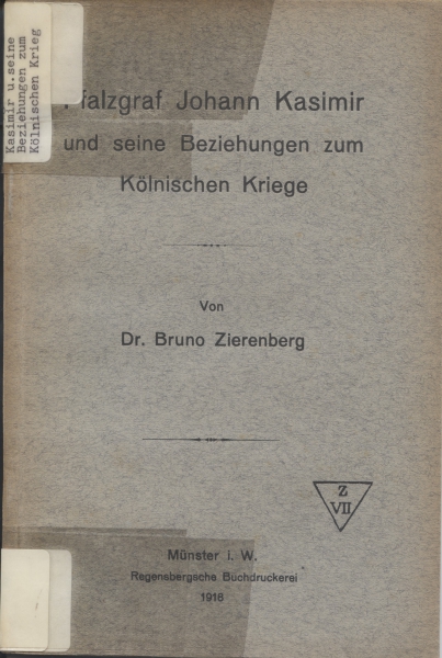 Pfalzgraf Johann Kasimir und seine Beziehungen zum Kölnischen Kriege