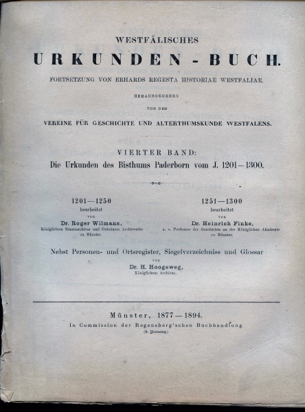 Westfälisches Urkunden-Buch. Vierter Band: Die Urkunden des Bisthums Paderborn vom J. 1201 - 1300, 1877-1894
