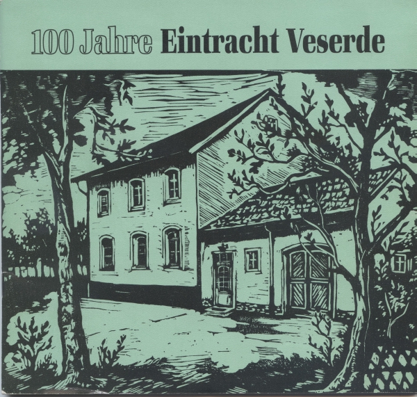 Eintracht Veserde. 100 Jahre