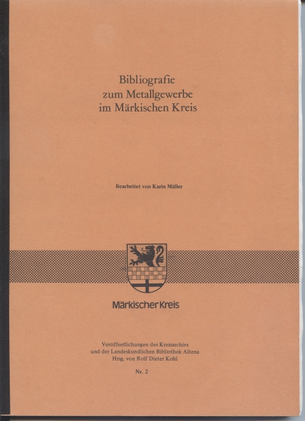 Bibliografie zum Metallgewerbe im Märkischen Kreis