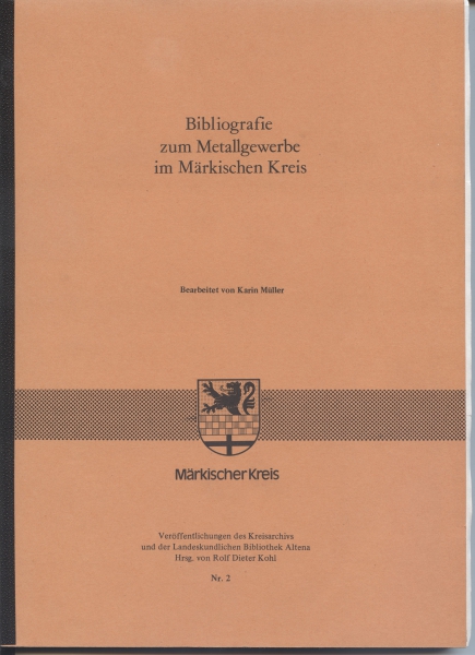 Bibliografie zum Metallgewerbe im Märkischen Kreis