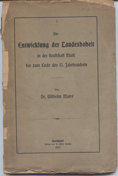 Die Entwicklung der Landeshoheit in der Grafschaft Mark, 1907