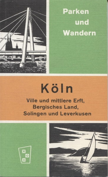 Parken und Wandern - Köln, Ville und mittlere Erft, Bergisches Land, Solingen und Leverkusen