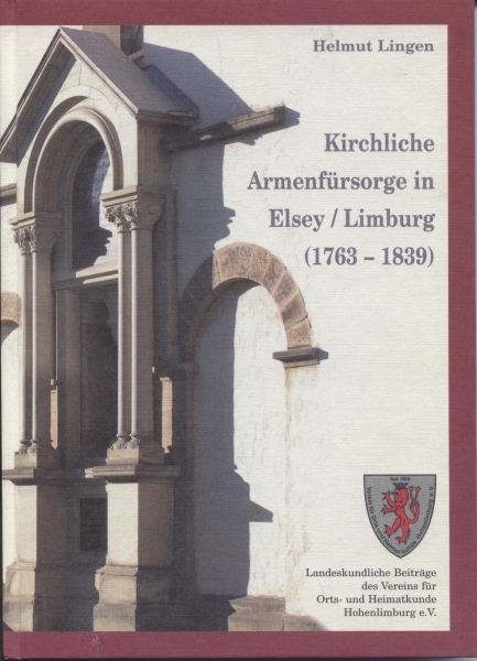 Kirchliche Armenfürsorge in Elsey / Limburg (1763 - 1839)