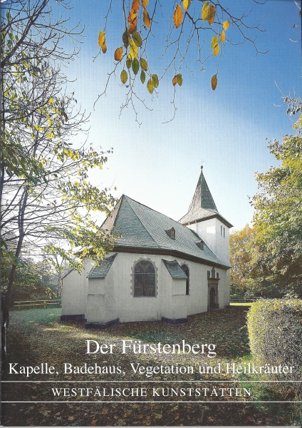 Der Fürstenberg Kapelle, Badehaus, Vegetation und Heilkräuter