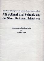 Mit Schimpf und Schande aus der Stadt, die ihre Heimat war