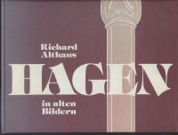 Hagen in alten Bildern Hagen in alten Bildern