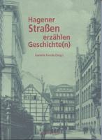 Hagener Straßen erzählen Geschichte(n) II