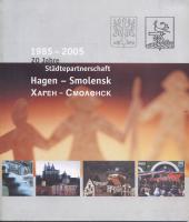 Städtepartnerschaft Hagen - Smolensk  1985 - 2005  20 Jahre