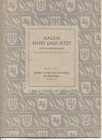 Hagen Einst und Jetzt - Beiträge zur kulturellen Entwicklung der Stadt Hagen, Oktober 1947
