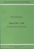 Hagen 1945 - 1948. Eine Stadt kämpft um ihr Überleben, 1997