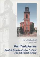 Die Paulskirche - Symbol demokratischer Freiheit und nationaler Einheit