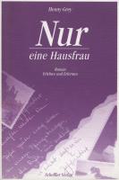 Nur eine Hausfrau, Roman, 1994