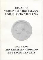 Vereinigte Hoffmann- und Ludwig-Stiftung  200 Jahre