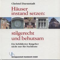 Häuser instand setzen: stilgerecht und behutsam, 1993