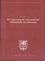 Die Bedeutung der eisenzeitlichen Höhlenfunde des Hönnetals Die Bedeutung der eisenzeitlichen Höhlenfunde des Hönnetals