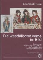 Die westfälische Veme im Bild