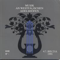 Musik an westfälischen Adelshöfen, 1991 Musik an westfälischen Adelshöfen, 1991