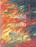Gesellschaft im Widerspruch