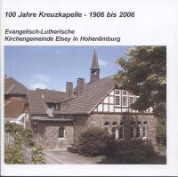 100 Jahre Kreuzkapelle - 1906 bis 2006