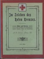 Im Zeichen des Roten Kreuzes, 1906