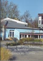 Die Bauten von Hans Scharoun in Westfalen